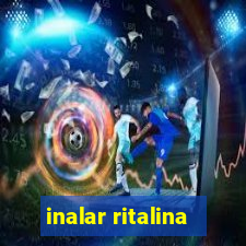 inalar ritalina